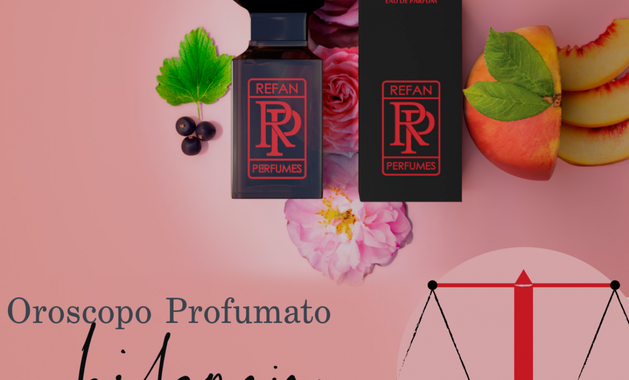 Oroscopo Profumato Refan - BILANCIA